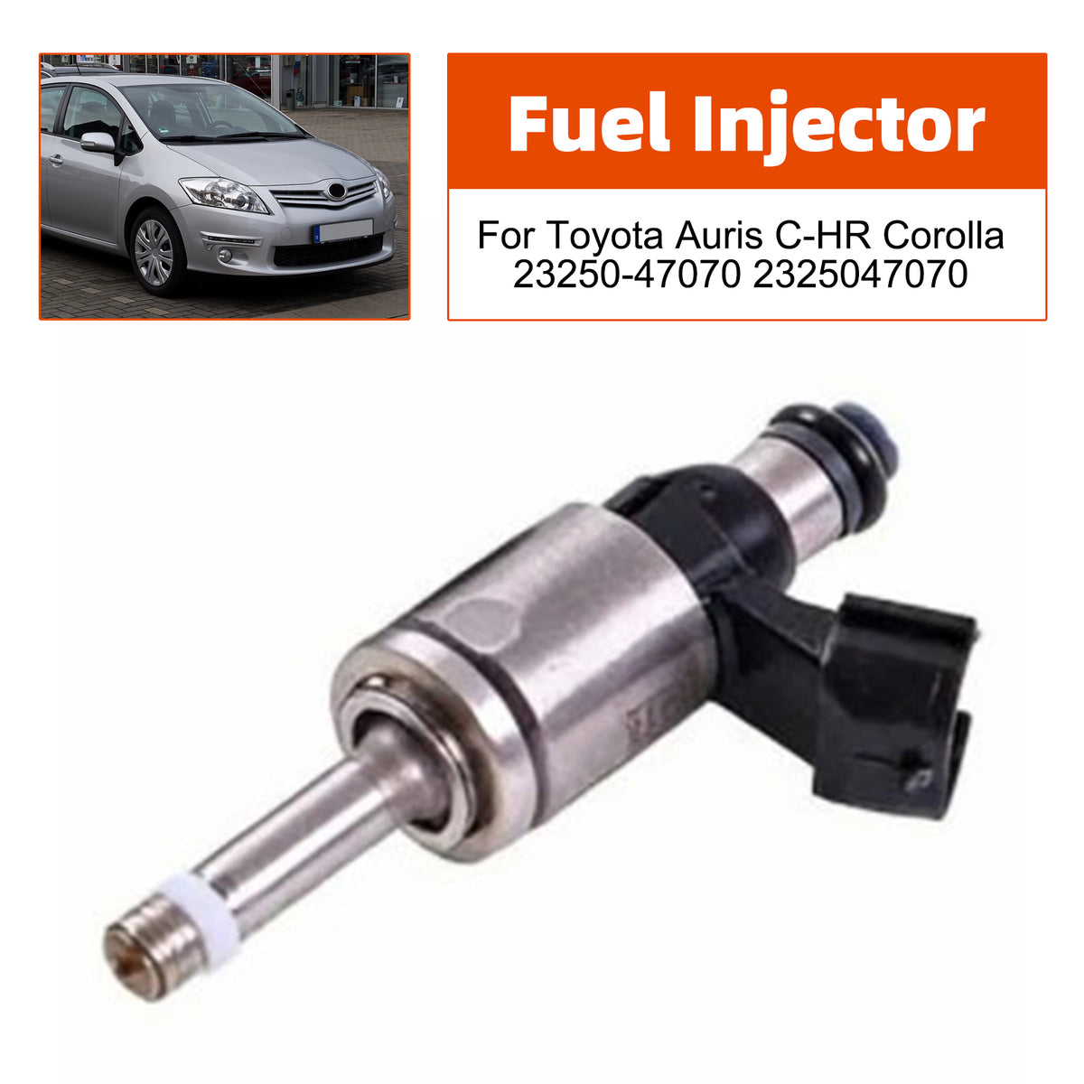 Toyota Auris C-HR Corolla 23250-47070 2325047070 1PCS Fuel Injector
