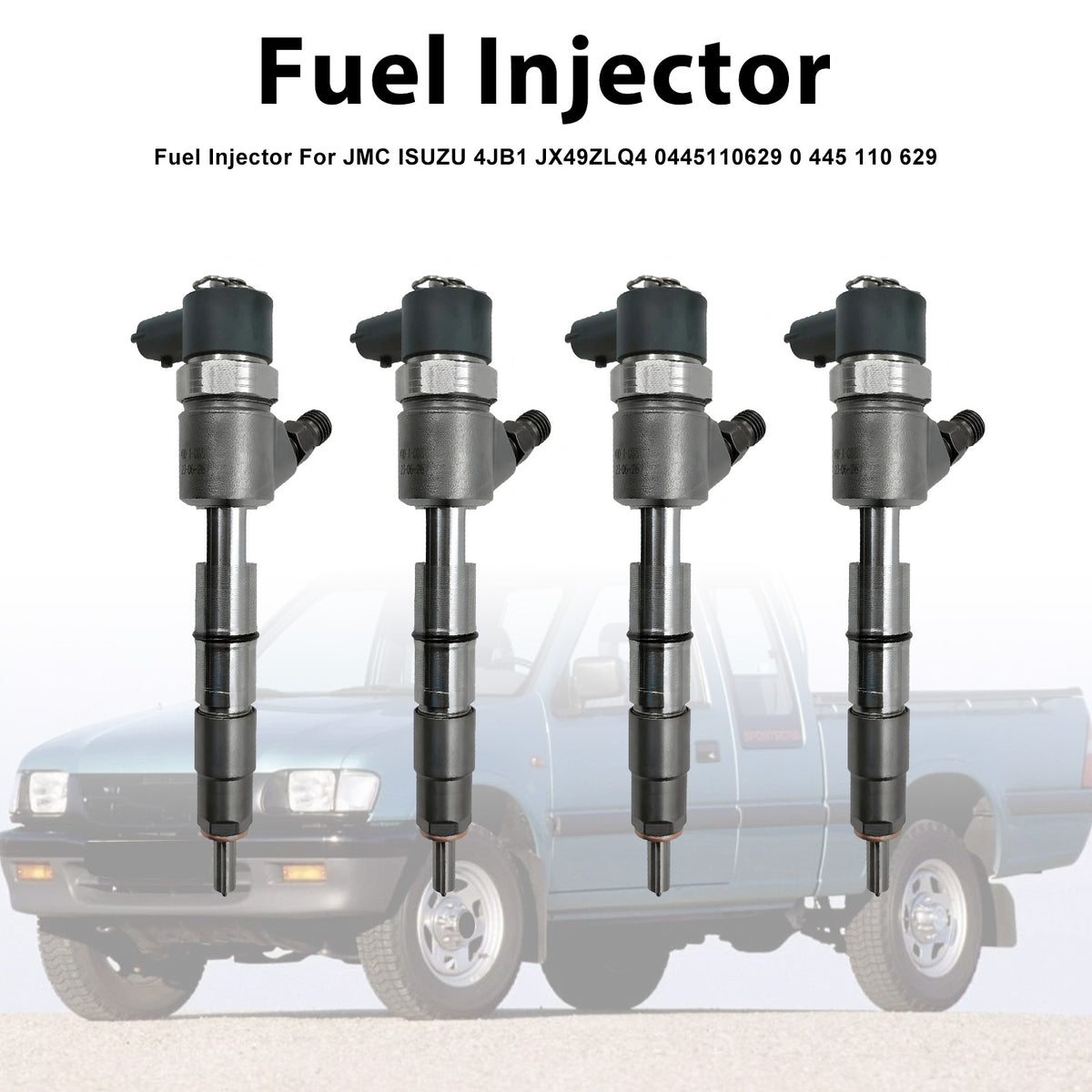 JMC ISUZU 4JB1 JX49ZLQ4 0445110629 0 445 110 629 4PCS Fuel Injector