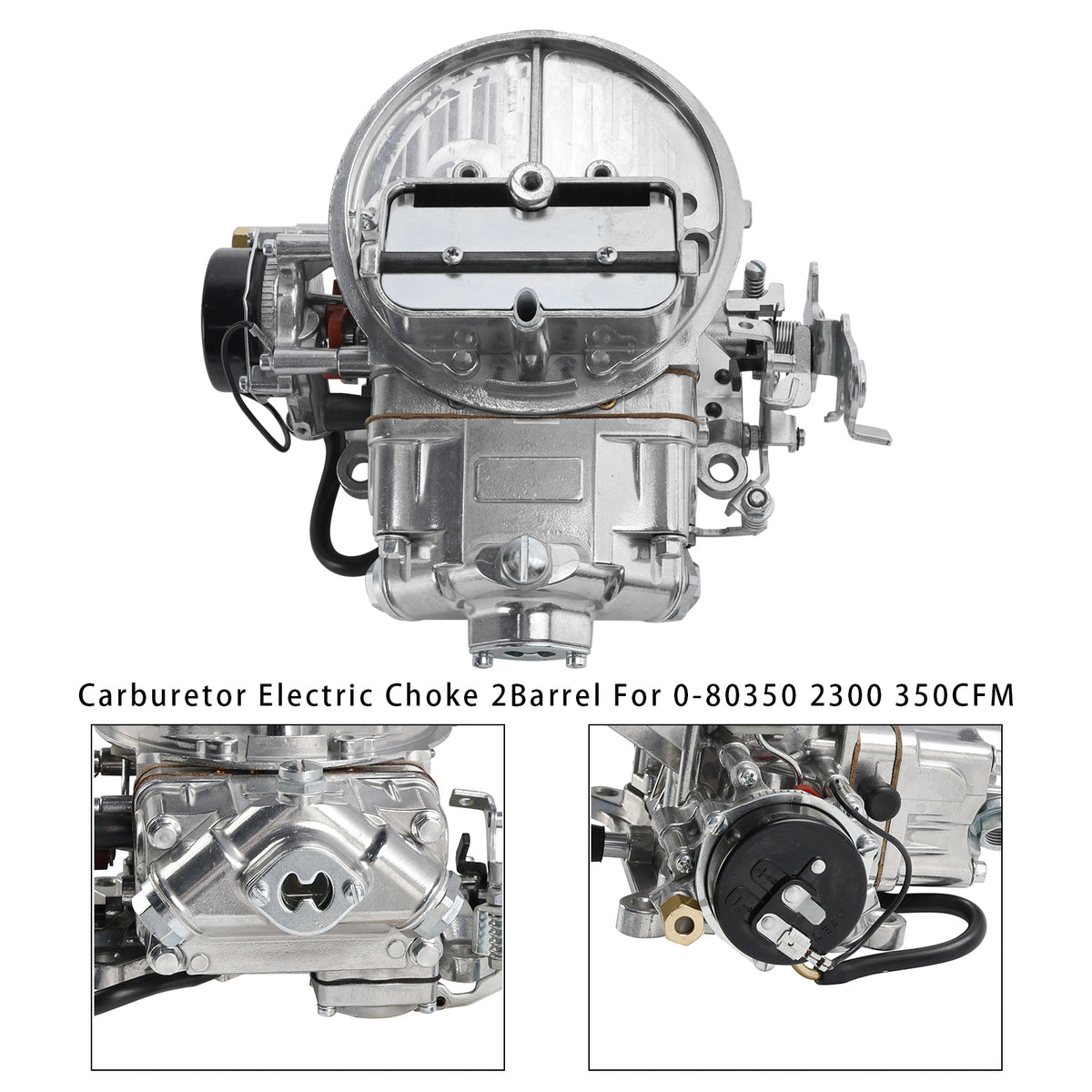 0-80350 2300 350CFM Carburetor Electric Choke 2Barrel