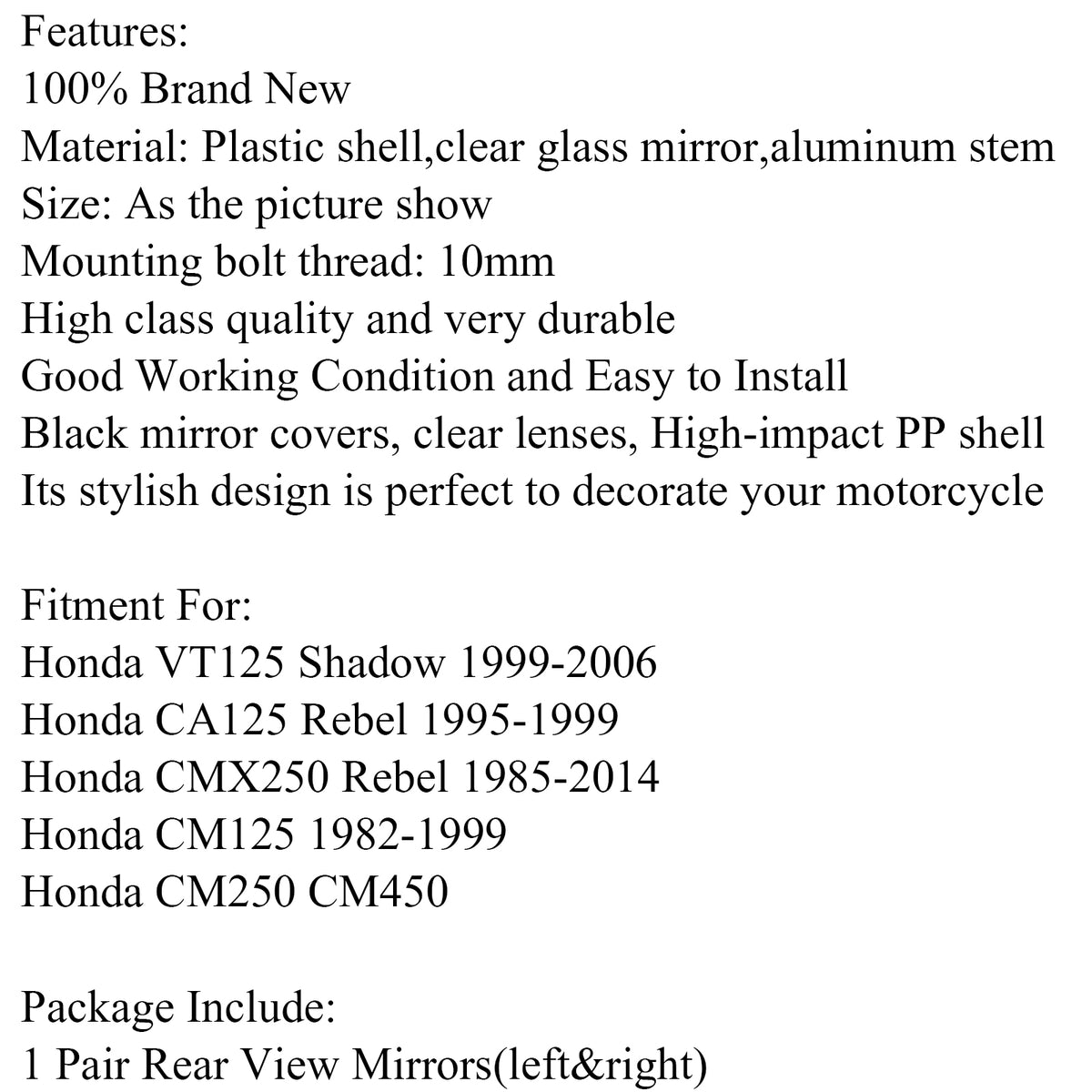 Honda CA125 CMX250 Rebel CM125 VT125 Shadow Pair Motorcycle Rearview Mirror