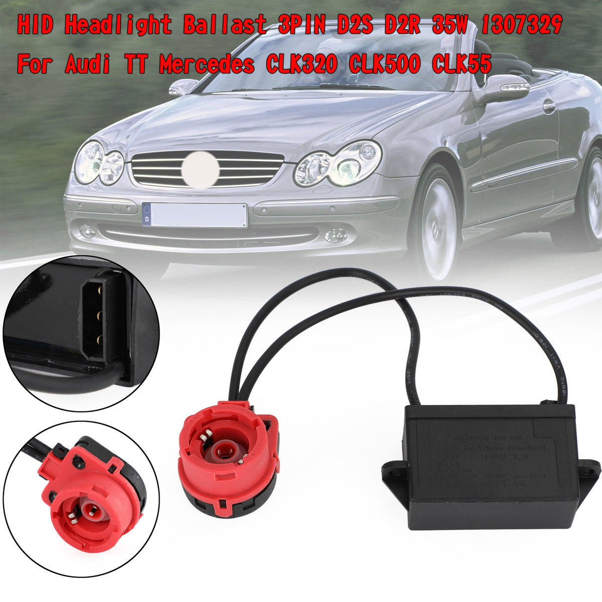Audi TT Mercedes CLK320 500 HID Headlight Ballast 3PIN D2S D2R 35W 1307329