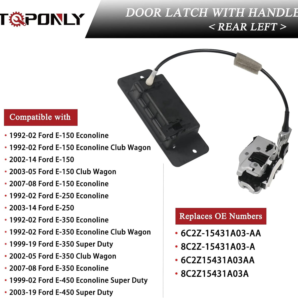 TQPONLY Rear Cargo Door Latch W/Handle,Compatible with 1992-2019 Ford E150 E250 E350 E450 Econoline Club Wagon Super Duty Left Driver Side Replaces 8C2Z-15431A03-A 6C2Z-15431A03-AA