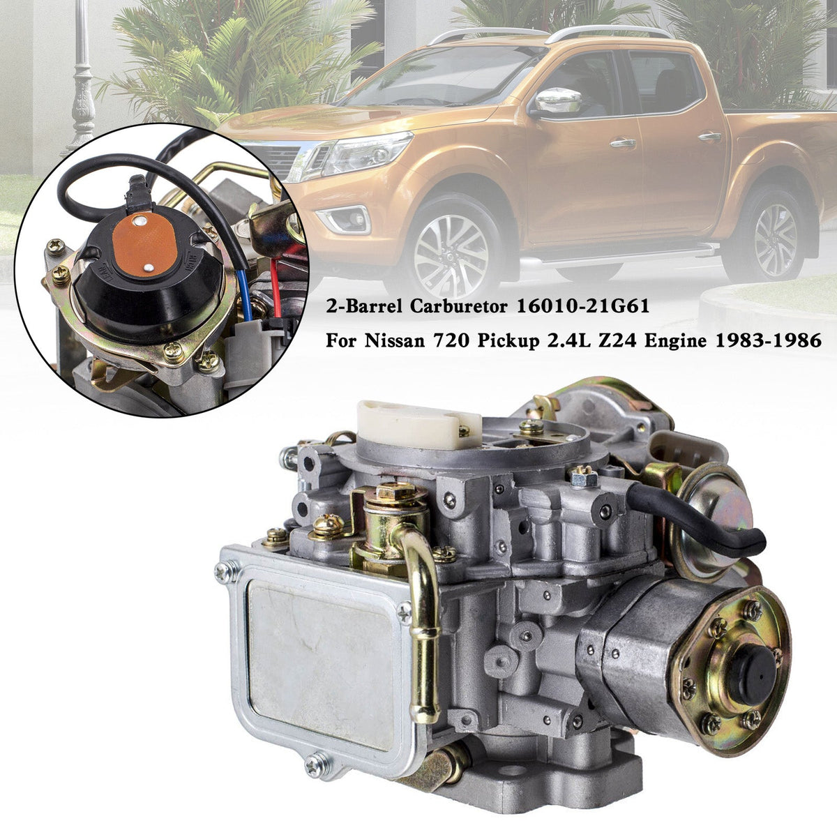 1983-1986 Nissan 720 Pickup 2.4L Z24 Engine 2-Barrel Carburetor 16010-21G61