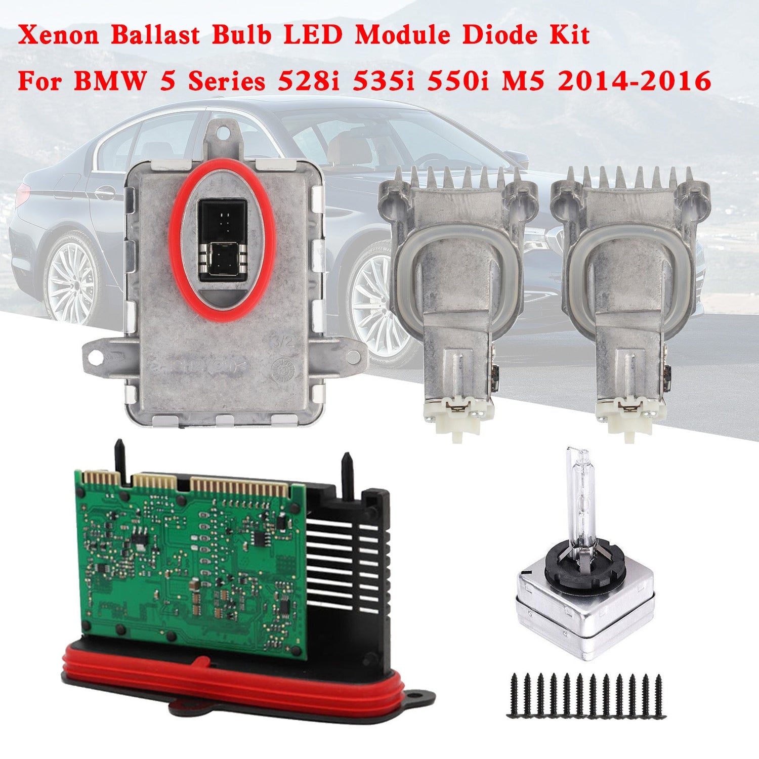 14-16 BMW 5 Series 528i 535i 550i M5 Xenon Ballast Bulb LED Module Diode Kit