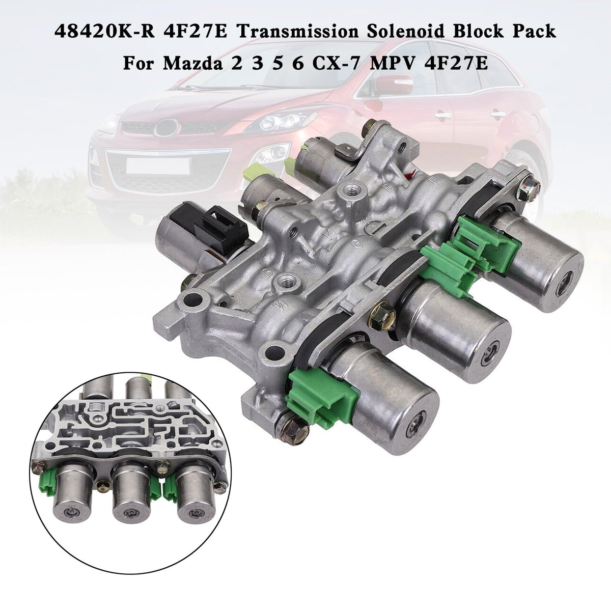 Mazda 2 3 5 6 CX-7 MPV 4F27E 48420K-R 4F27E Transmission Solenoid Block Pack