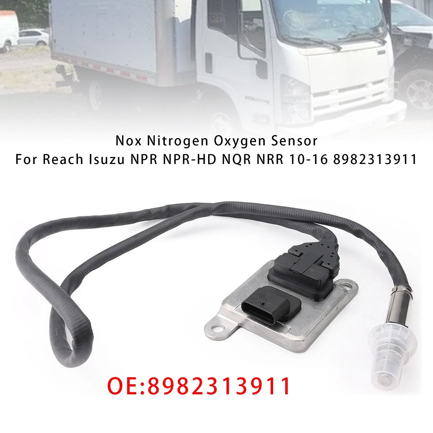 Reach Isuzu NPR NPR-HD NQR NRR 10-16 8982313911 Nox Nitrogen Oxygen Sensor