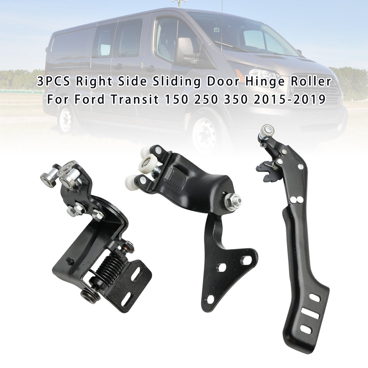 Transit 150 250 350 2015-2019 3PCS Right Side Sliding Door Hinge Roller BK3Z1525028A