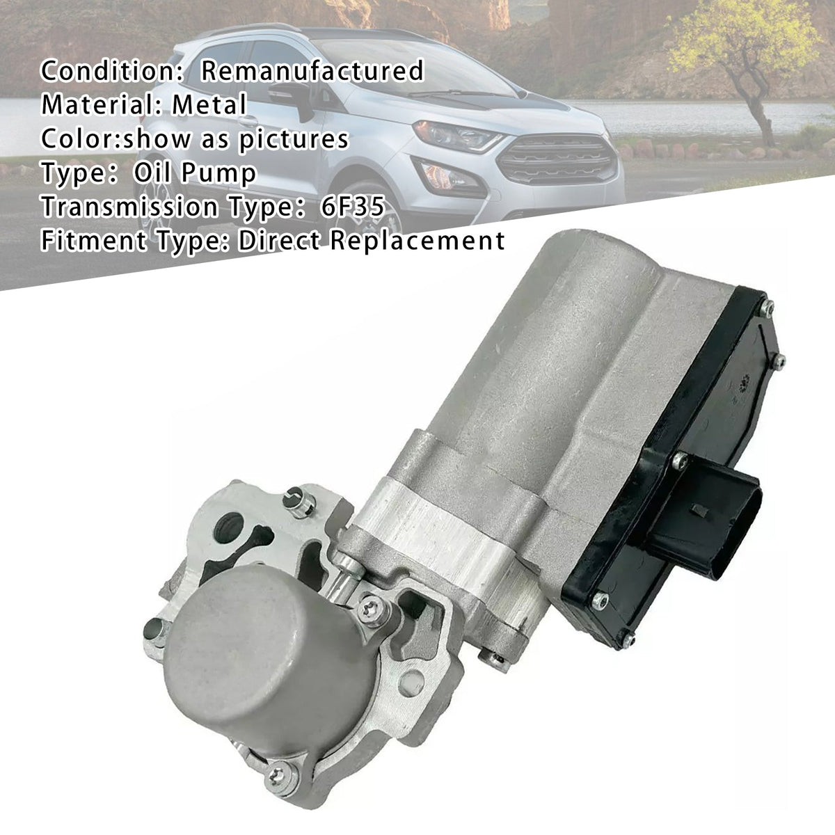 2018- 2021 Ford EcoSport Lincoln Fusion 1.0L 6F35 Transmission Oil Pump