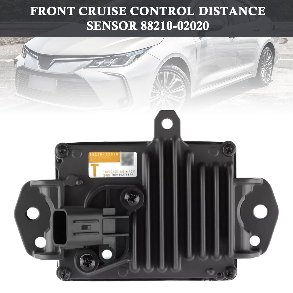 2019-2022 Lexus ES300h 4 Cyl 2.5L, 6 Cyl 3.5L Cruise Control Wave Radar Sensor 88210-02020